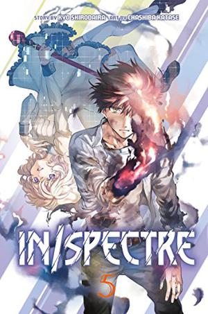 In/Spectre, Vol. 5 by Chashiba Katase, Kyo Shirodaira