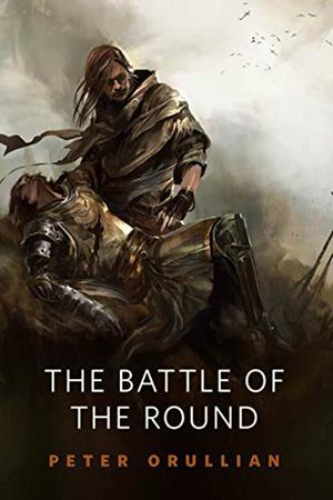 The Battle of the Round (Vault of Heaven #0.6)