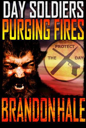 Purging Fires (Day Soldiers #2)