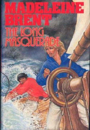 The Long Masquerade by Madeleine Brent