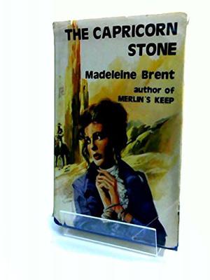 The Capricorn Stone by Madeleine Brent