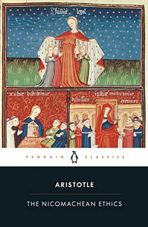 The Nicomachean Ethics by Aristotle