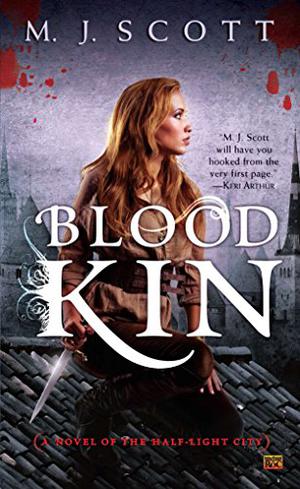 Blood Kin (The Half-Light City #2)