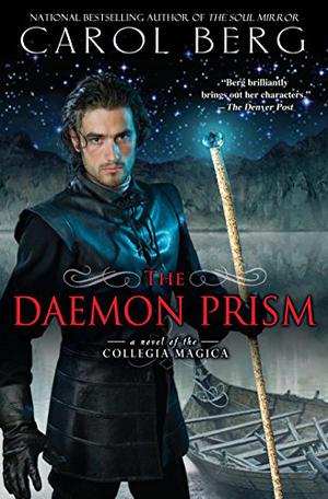 The Daemon Prism by Carol Berg