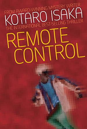 Remote Control by Kōtarō Isaka