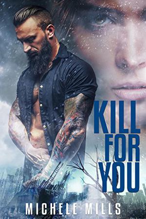 Kill For You (Catastrophe #2)