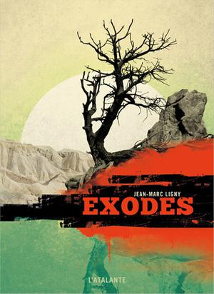 Exodes by Jean-Marc Ligny