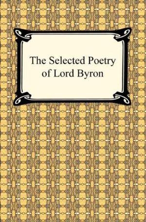 Lord Byron: Selected Poems by Lord Byron, Jane Stabler