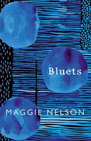 Bluets by Maggie Nelson