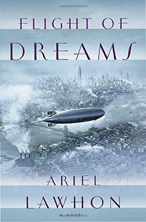 Flight of Dreams by Ariel Lawhon