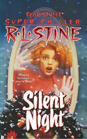 Silent Night 2 (Fear Street Super Chiller #5)