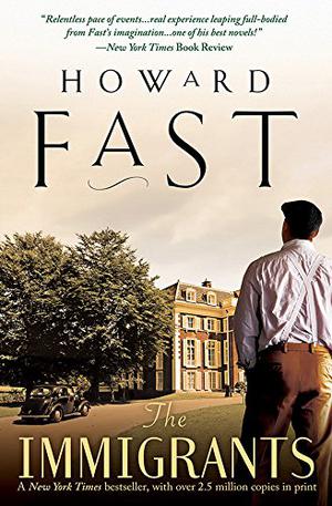 The Immigrants by Howard Fast