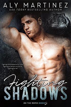 Fighting Shadows (On the Ropes #2)
