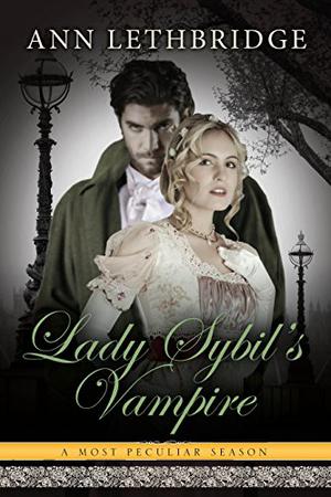 Lady Sybil's Vampire by Ann Lethbridge