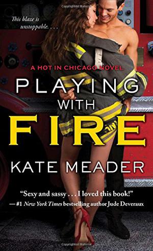 Playing with Fire (Hot in Chicago #2)