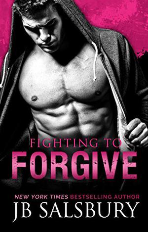 Fighting to Forgive (Fighting #2)