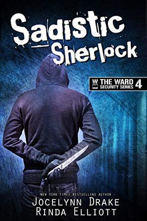 Sadistic Sherlock (Ward Security #4)