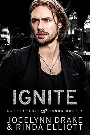 Ignite (Unbreakable Bonds #7)