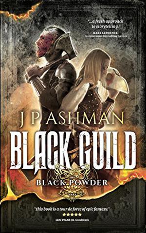 Black Guild: Second book from the tales of the Black Powder Wars (Black Powder Wars #2)