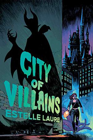 City of Villains (City of Villains #1)