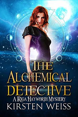 The Alchemical Detective (Riga Hayworth #1)