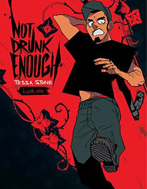 Not Drunk Enough, Vol. 1 by Tess Stone
