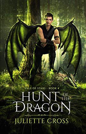 Hunt of the Dragon (Vale of Stars #4)