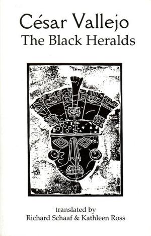 The Black Heralds by César Vallejo