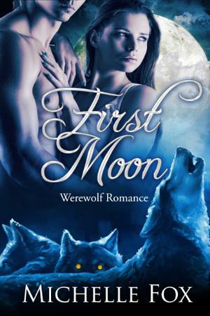 First Moon (New Moon Wolves #1)