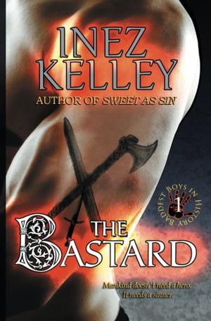 The Bastard by Inez Kelley
