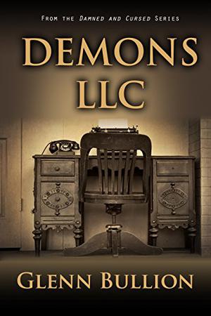 Demons LLC by Glenn Bullion