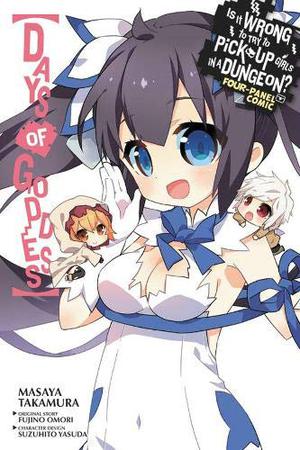 Is It Wrong to Try to Pick Up Girls in a Dungeon? Four-Panel Comic: Days of Goddess by Fujino Omori, Kunieda