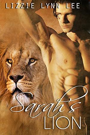 Sarah's Lion by Lizzie Lynn Lee