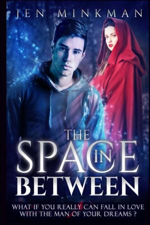 The Space in Between by Jen Minkman