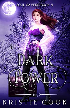 Dark Power (Soul Savers #4)
