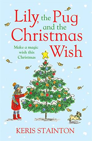 Lily and the Christmas Wish by Keris Stainton
