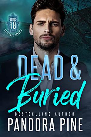 Dead and Buried by Pandora Pine