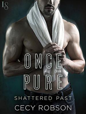 Once Pure (Shattered Past #3)