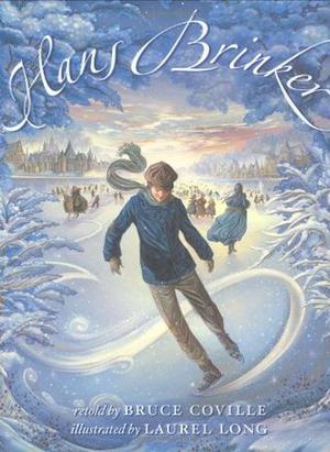 Hans Brinker by Bruce Coville, Mary Mapes Dodge