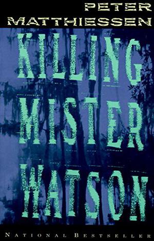 Killing Mister Watson (Shadow Country Trilogy #1)