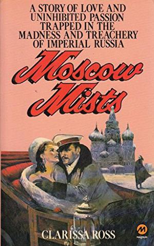 Moscow Mists by Clarissa Ross