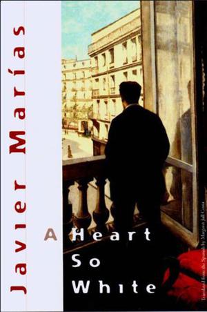 A Heart So White by Javier Marías