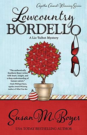 Lowcountry Bordello (Liz Talbot Mystery #4)
