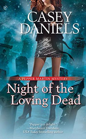 Night of the Loving Dead (Pepper Martin #4)