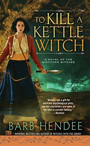 To Kill a Kettle Witch (The Mist-Torn Witches #4)