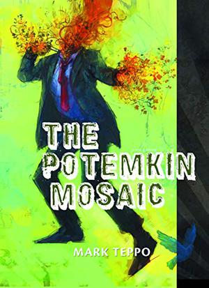 The Potemkin Mosaic by Mark Teppo