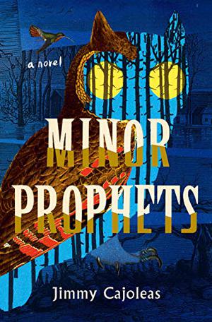 Minor Prophets by Jimmy Cajoleas