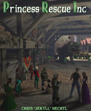 Princess Rescue Inc by Chris Hechtl