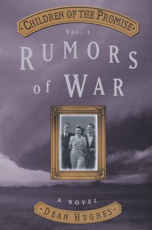 Rumors of War by Dean Hughes