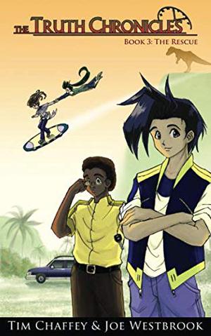 The Rescue by Tim Chaffey, Joe Westbrook